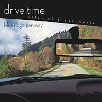 Various  Artists – Blue Ridge Parkway [Drive Time]