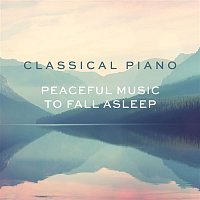 Přední strana obalu CD Classical Piano - Peaceful music to fall asleep