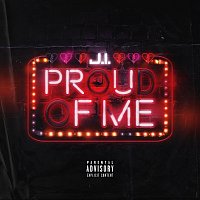 J.I the Prince of N.Y – Proud Of Me