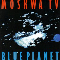 Moskwa TV – Blue Planet