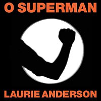 Laurie Anderson – O Superman