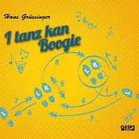 Hans Grussinger – I tanz kan Boogie