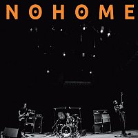 Nohome (Caspar Brotzmann, Marino Pliakas, Michael Wertmuller, Fm Einheit – Nohome