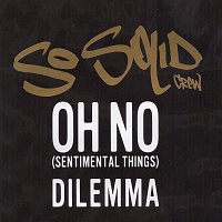 So Solid Crew – Oh No (Sentimental Things)