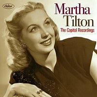 Martha Tilton – The Capitol Recordings
