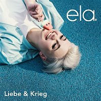 Ela – Liebe & Krieg