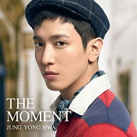 Jung Yong Hwa – The Moment