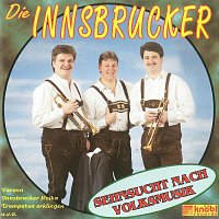 Die Innsbrucker – Sehnsucht nach Volksmusik