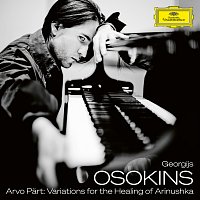 Georgijs Osokins – Arvo Part: Variations for the Healing of Arinushka