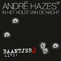 André Hazes Jr. – In Het Holst Van De Nacht [Titelsong "Baantjer 2" - Live!]