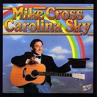 Mike Cross – Carolina Sky
