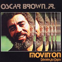 Oscar Brown, Jr. – Movin' On