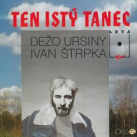 Dežo Ursiny – Ten istý tanec (komplet originálnych albumov No. 13)