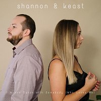 Shannon & Keast – I Wanna Dance with Somebody (Who Loves Me Acoustic)