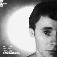 Marcos Valle – Viola Enluarada