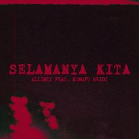 Altimet, Kungfu Heidi – Selamanya Kita