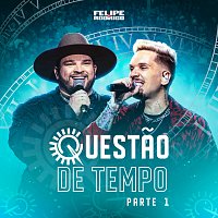 Felipe e Rodrigo – Questao de Tempo [Ao Vivo / Parte 1]