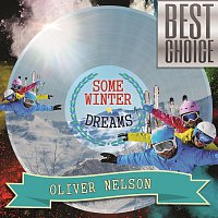 Oliver Nelson, John Newman – Some Winter Dreams