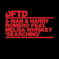 S-Man & Harry Romero – Searching (feat. Melisa Whiskey)