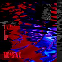 MONSTA X – Livin' It Up