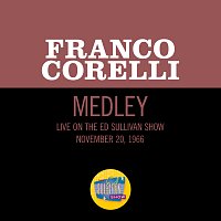 Franco Corelli – De Curtis:  Tu, ca nun chiagne/'O surdato 'nnammurato/Torna a Surriento [Medley/Live On The Ed Sullivan Show, November 20, 1966]