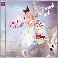 Patricia Petibon, Orchestre de l'Opéra de Lyon, Yves Abel – Patricia Petibon: French Touch