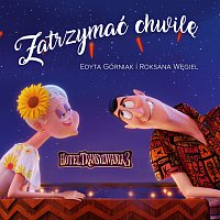 Edyta Gorniak, Roxie Węgiel – Zatrzymać Chwilę [z filmu “Hotel Transylwania 3"]