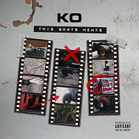 Kay-O – This Sh#ts Ments