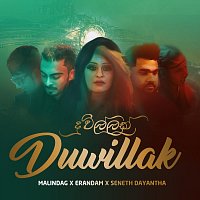 MalindaG, ErandaM, Seneth Dayantha – Duwillak (feat. ErandaM & Seneth Dayantha)