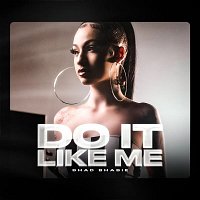 Bhad Bhabie – Do It Like Me