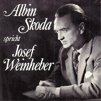 Albin Skoda spricht Josef Weinheber