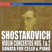Různí interpreti – Shostakovich: Violin Concertos Nos. 1 & 2 - Sonata for Cello and Piano