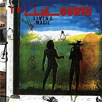 Trilok Gurtu – Living Magic