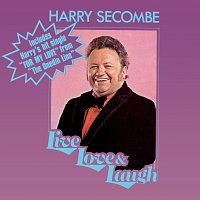 Harry Secombe – Live, Love & Laugh