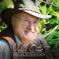 Ulli Otte – Jeder Tag ist ein Geschenk