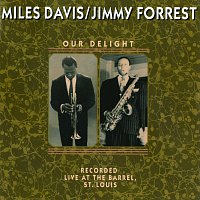 Miles Davis, Jimmy Forrest – Our Delight