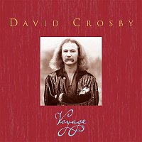 David Crosby – Voyage [Box Set]