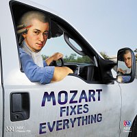 Různí interpreti – Mozart Fixes Everything