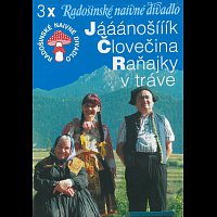 Radošinské naivné divadlo (RND) – 3x (Jááánošííík, Človečina, Raňajky v tráve)