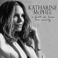 Katharine McPhee – I Fall in Love Too Easily