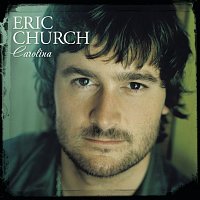 Eric Church – Carolina