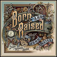 John Mayer – Born and Raised