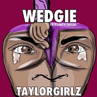 Taylor Girlz, Trinity Taylor – Wedgie