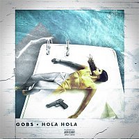 Gobs – Hola Hola