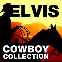 Elvis Presley – Elvis Cowboy Collection