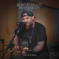 Brantley Gilbert – Bury Me Upside Down [Live In Studio]