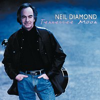 Neil Diamond – Tennessee Moon