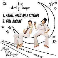 The Ditty Bops – Angel With An Attitude/Fall Awake