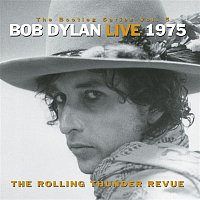 Bob Dylan – The Bootleg Series, Vol. 5 - Bob Dylan Live 1975: The Rolling Thunder Revue