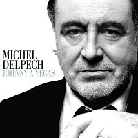 Michel Delpech – Johnny A Vegas
